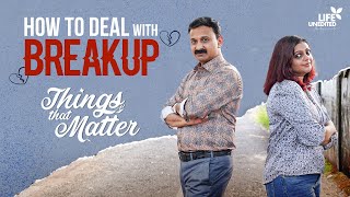 How to deal with Breakup  Things That Matter  Dr Vipin Roldant  Aswathy Sreekanth [upl. by Sardse308]