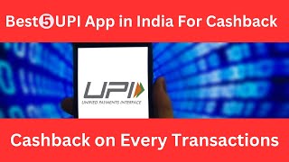 🔥🔥Best UPI App in India For Cashback 💰💰 Unlock Cashback Bonanza [upl. by Zucker]