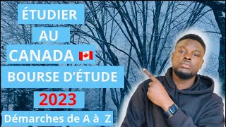 IMMIGRATION CANADA 2023la BOURSE d’ÉTUDE les DÉMARCHES de A à Z [upl. by Purity]