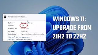 How to update windows 11 from 21H2 to 22H2 manually  2022 [upl. by Jenna]