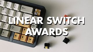 BEST LINEAR SWITCHES Linear Switch Awards ft Gateron Ink NovelKeys Cream C3 Tangerine and more [upl. by Lindsley921]