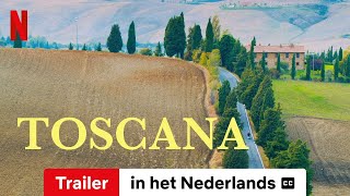 Toscana ondertiteld  Trailer in het Nederlands  Netflix [upl. by Kluge]