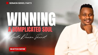 WINNING A COMPLICATED SOUL PART 3  APOSTLE DAMORN SHUNET [upl. by Noreg27]