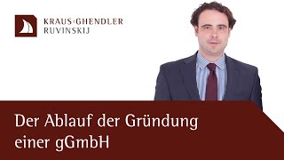 Ablauf einer gGmbHGründung  Erklärt vom Anwalt [upl. by Aruasi687]