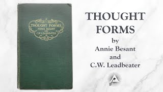 Thought Forms 1905 by Annie Besant and CW Leadbeater [upl. by Zins]