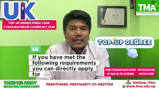 3 YEARS BACHELOR COURSE COMPLETE IN 1 YEAR  TOPUP DEGREE IN UK  STUDY IN UK  TMA CONSULTANCY [upl. by Sukey340]