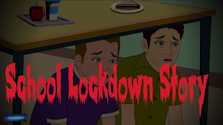 True School Lockdown Scary Story Animated [upl. by Kcirdlek]