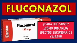 🔴 FLUCONAZOL  PARA QUÉ SIRVE MECANISMO DE ACCIÓN EFECTOS SECUNDARIOS CONTRAINDICACIONES [upl. by Neerhtak]