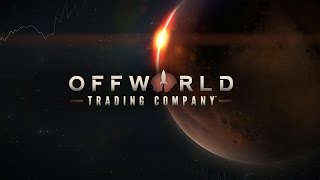 Offworld Trading Company OST  Sunlight [upl. by Macdermot]