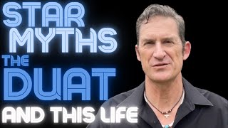 Star Myths the Duat and this life [upl. by Parks494]