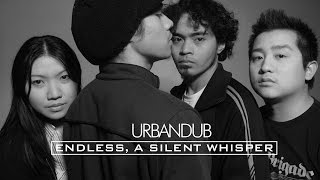 Urbandub  Endless A Silent Whisper [upl. by Wald]