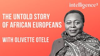 The Untold Story of African Europeans with Olivette Otele and Kavita Puri [upl. by Blight]