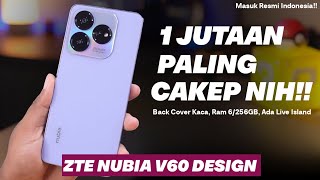 CUMA 14 JUTA ZTE NUBIA V60 DESIGN RESMI RILIS  Spesifikasi Lengkap Dan Harga [upl. by Inatirb691]