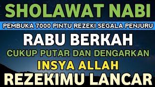 SHOLAWAT PENARIK REZEKI PALING DAHSYATSHOLAWAT NABI MUHAMMAD SAWSHOLAWAT JIBRIL PALING MERDU [upl. by Attehcnoc204]