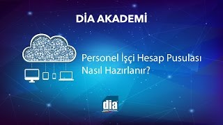 DİA Akademi  Personel İşçi Hesap Pusulası Nasıl Hazırlanır [upl. by Aenit]