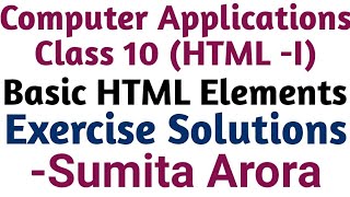 HTML I for class 10 Exercise Solutions  Basic HTML elements for class 10  HTML for class 10  HTML [upl. by Aifoz]