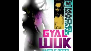 Machel Montano  Gyal Wuk Whistle Riddim Crop Over 2011 [upl. by Assehc]