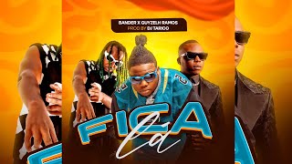 Bander ft G Fash  Fica Lá  Lyric Video  Prod By Dj Tarico [upl. by Quartet]