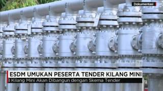 ESDM Umumkan Peserta Tender Kilang Mini [upl. by Etteniuq]