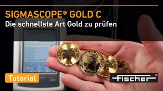 Echtheitsprüfung von Gold – einfach schnell präzise zerstörungsfrei  SIGMASCOPE GOLD C  Fischer [upl. by Zane]