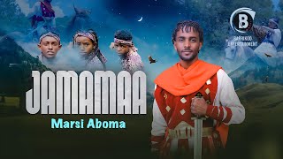 Marsi Aboma Oromo Music JAMAMAA [upl. by Ahsyad]