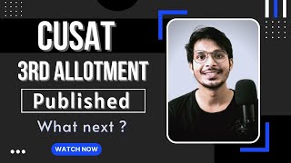 CUSAT 2022  Third Allotment ublished  What to do next  Everything Explained [upl. by Eugenio]