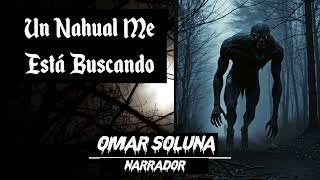 El Nahual 4 Historias de Terror Sobre Nahuales [upl. by Elka747]