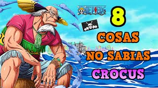 ONE PIECE 8 Cosas QUE NO SABIAS DE CROCUS l Curiosidades [upl. by Ebsen477]