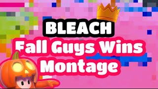 bleach • Fall Guys Montage [upl. by Urbannai594]