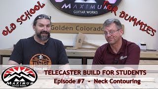 Telecaster Build  Part 7  Old School Neck Contouring with Toast [upl. by Stedt57]