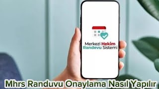 Mhrs Randevu Onaylama Nasıl Yapılır  Mhrs Randevu Onaylama [upl. by Elok]