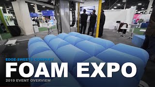 Foam Expo North America 2019  Event Overview  EdgeSweets [upl. by Layol]