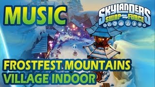 ♪♫ Frostfest Mountains  Village Indoor  Skylanders SWAP Force Music [upl. by Ennayllek298]