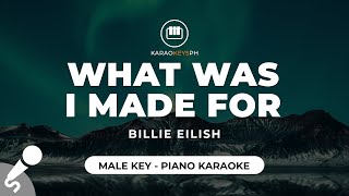 What Was I Made For  Billie Eilish Male Key  Piano Karaoke [upl. by Nemajneb]