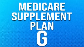 Medicare Supplement Plan G [upl. by Netram607]