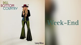 Lainey Wilson  WeekEnd Lyrics [upl. by Damian984]