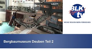 Bergbaumuseum Deuben Teil 2 [upl. by Nosmas125]