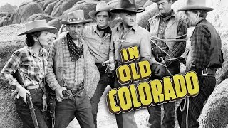 In Old Colorado  Full Movie  Western Movie  William Boyd  Morris Ankrum  Andy Clyde [upl. by Shawn]