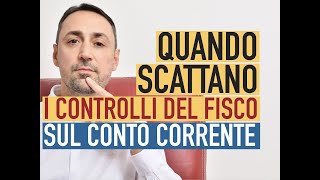 QUANDO SCATTANO I CONTROLLI DEL FISCO SUL CONTO CORRENTE [upl. by Radec495]