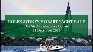 2023 Rolex Sydney Hobart Yacht Race  Race Update 31 December Morning [upl. by Kippie]