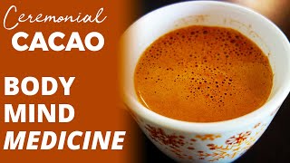 Chocolate Medicine Ceremonial Cacao Recipe [upl. by Mccandless634]