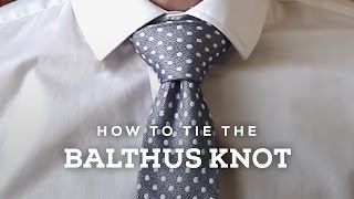 How to Tie A Perfect Balthus Necktie Knot [upl. by Lang]