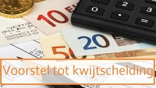 Voorstel tot kwijtschelding [upl. by Milah]