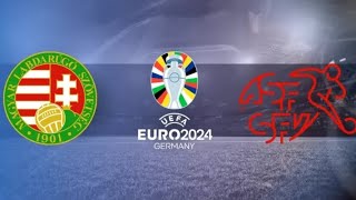 HONGRIE vs SUISSE  EURO 2024 Group Phase  Groupe A  Journée 1  Full Match  Fifa Prediction [upl. by Ruenhcs]