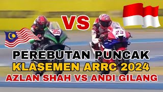 Andi Gilang Juara ARRC 2024 Thailand  Adu Cepat dengan Pembalap Malaysia Azlan Shah [upl. by Kaspar800]