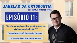 Existe relação entre problemas de visão e má oclusão [upl. by Kcirrej]