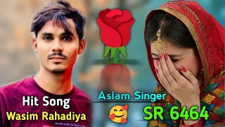 Aslam Singer New Song SR 6464 Full Song Aslam Singer Zamidar [upl. by Amadas746]