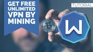 HOWTO  GET FREE UNLIMITED VPN BY MINING  ENGLISH [upl. by Alten]