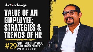 How Can We Make Better Workplaces  Role of HR Explained Ft Shahrukh Masood CPO Martin Dow 29 [upl. by Ayhdiv]