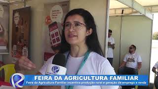 Feira Agricultura Familiar incentiva produção emprego e renda em Valença [upl. by Fernyak]